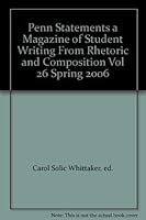 Penn Statements a Magazine of Student Writing From Rhetoric and Composition Vol 26 Spring 2006 B001JPFA82 Book Cover