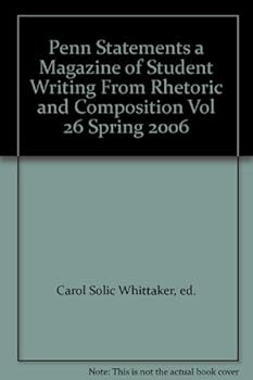 Paperback Penn Statements a Magazine of Student Writing From Rhetoric and Composition Vol 26 Spring 2006 Book