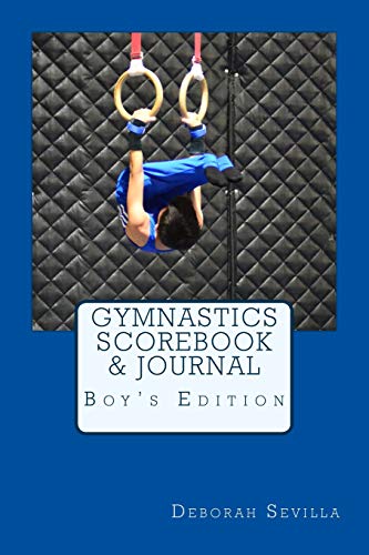 Gymnastics Scorebook & Journal: Boy's Edition (Dream Believe Achieve Athletics)
