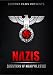 Nazis: Monsters of Manipulation