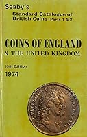 SEABY`S STANDARD CATALOGUE OF BRITISH COINS, PARTS I AND 2: COINS OF ENGLAND AND THE UNITED KINGDOM B000SC6Q9O Book Cover
