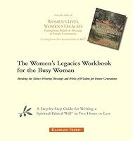The Women's Legacies Workbook for the Busy Woman 0963779540 Book Cover