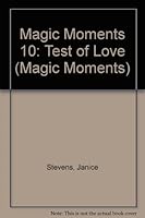 Magic Moments 10: Test of Love 0451134923 Book Cover