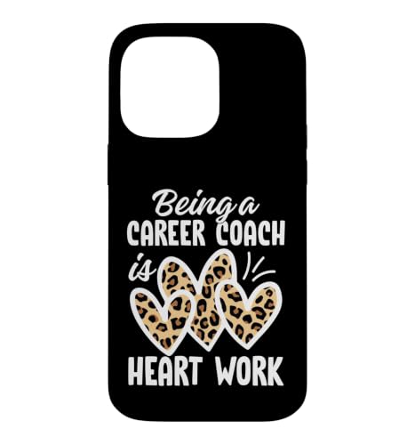 Being a Career Coach is Heart Work �q���E�� �X�}�z�P�[�X iPhone 14 Pro Max �p