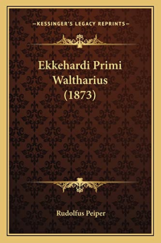 Ekkehardi Primi Waltharius (1873) (Latin Edition)