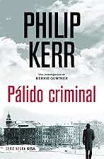 Pálido criminal (bolsillo): 2 (Bernie Gunther)