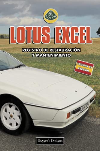 LOTUS EXCEL: REGISTRO DE RESTAURACIÓN Y MANTENIMIENTO (Ediciones en español) (Spanish Edition) LOTUS EXCEL: REGISTRO DE RESTAURACIÓN Y MANTENIMIENTO (Ediciones en español) (Spanish Edition)