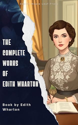 The Complete Works of Edith Wharton (English Edition)