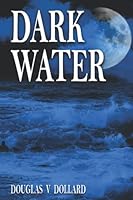 DARK WATER 148278632X Book Cover