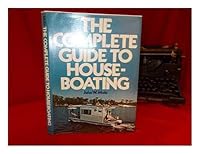 The complete guide to houseboating 0025793004 Book Cover