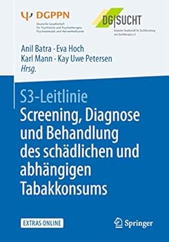 Paperback S3-Leitlinie Screening, Diagnose Und Behandlung Des Schädlichen Und Abhängigen Tabakkonsums [German] Book