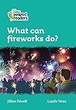 What Can Fireworks Do?: Level 3 (Collins Peapod Readers)