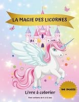 La magie des licornes (French Edition) B0F5MYFFBC Book Cover