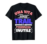 Photo Gallery trail regalo divertente atleta sport - una vite senza trail maglietta Photo Gallery trail regalo divertente atleta sport - una vite senza trail maglietta