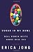 Sugar in My Bowl: Real Women Write About Real Sex