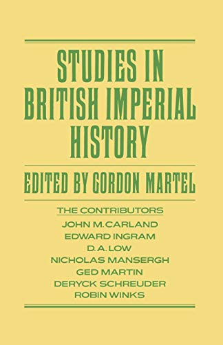 Studies in British Imperial History: Essays in Honour of A.P. Thornton