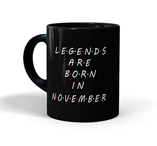 Image of inchLegends are Born in November Printed Black Coffee /Tea Mug for Birthday Gifts | Friends | Bestfriend | Sister | Brother | Gifting Mug | Loved Ones