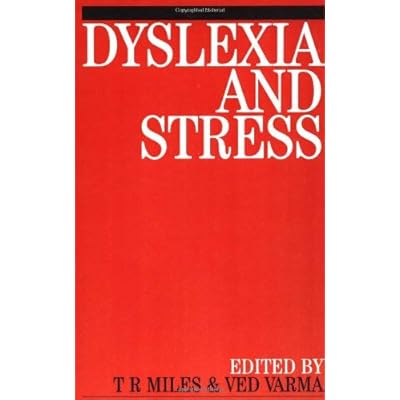 Dyslexia and Stress (Exc Business And Economy