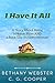 I Have It All: A Story About Being A Heroic Mom and A Rock Star Businesswoman (The Mentor Code Series)