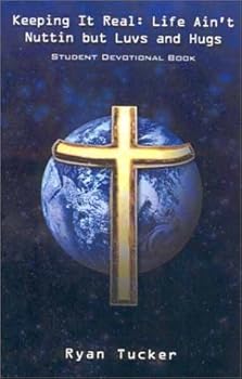 Paperback Keeping It Real: Life Ain't Nuttin but Luvs and Hugs Student Devotional Book