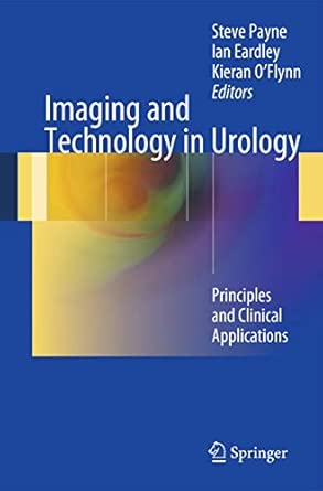 Imaging and Technology in Urology: Principles and Clinical Applications 2012th Edition book cover