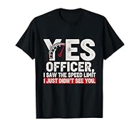 Unleash your passion with the "Yes Officer Speeding" design, perfect for car enthusiasts and mechanics. Celebrate your love for muscle cars and drag racing at car meets or casual outings. Lightweight, Classic fit, Double-needle sleeve and bottom hem