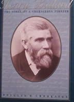 Henry Ballard: The story of a courageous pioneer, 1832-1908 0875798896 Book Cover