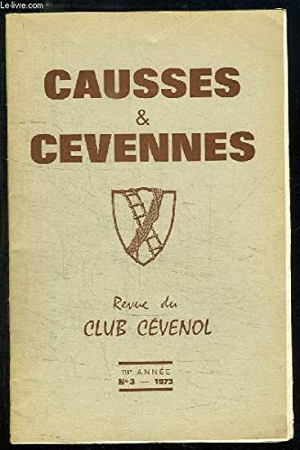 Causses et Cévennes. N°3 - 78ème année, Tome XII : A propos de "L'Epervier de Maheux" - Comment on défigure un site - Le Parc National des Cévennes - Bédarieux - L'Archéologie dans la vallée du Jaur - Vieux temples Cévenols - Le Temple du Collet-de-Dèze