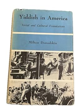 Hardcover Yiddish in America: Social and Cultural Foundations Book