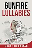  Gunfire Lullabies