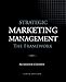 Strategic Marketing Management - The Framework, 10th Edition