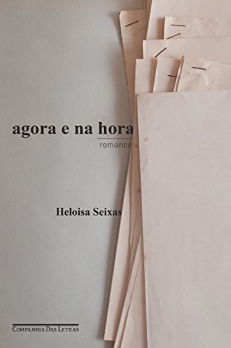 Agora e na hora - Seixas, Heloisa