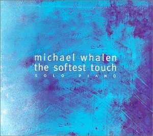The Softest Touch: Solo Piano