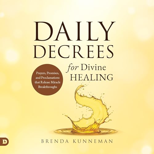 Daily Decrees for Divine Healing by Brenda Kunneman episode artwork