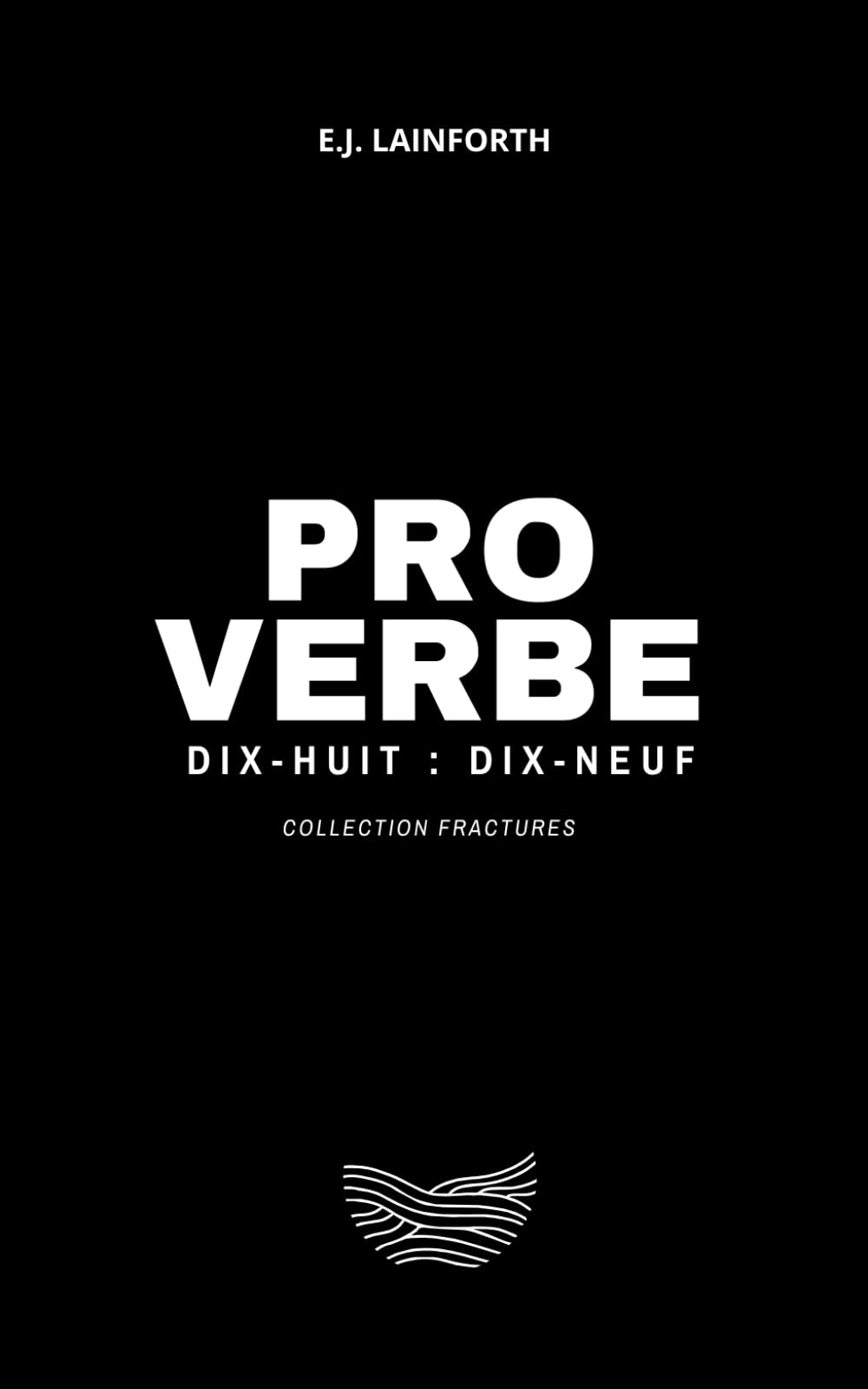Proverbe dix-huit : dix-neuf