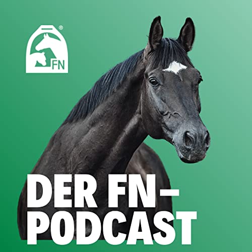 Der FN-Podcast Podcast By Deutsche Reiterliche Vereinigung / Adelheid Borchardt cover art