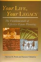 Your Life, Your Legacy - The Fundamentals of Effective Estate Planning 0003191036 Book Cover