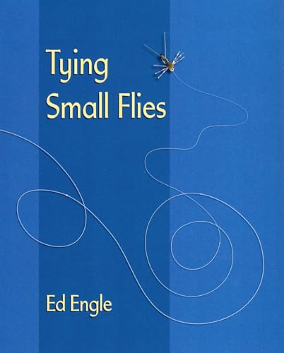 Tying Small Flies Tying Small Flies