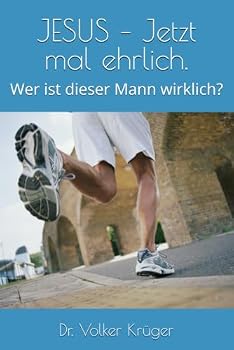 Paperback JESUS – Jetzt mal ehrlich: Wer ist dieser Mann wirklich? (German Edition) [German] Book