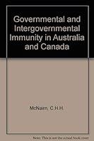 Governmental and intergovernmental immunity in Australia and Canada 0802022413 Book Cover