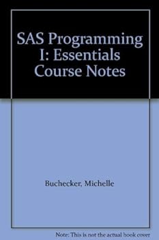 Paperback SAS Programming I: Essentials Course Notes Book