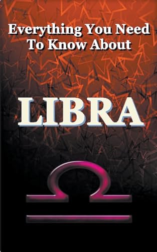 Everything You Need to Know About Libra (Zodiac)