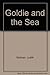 Goldie and the Sea