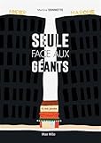 Seule face aux géants