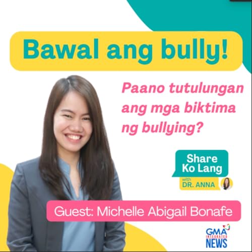 NO BULLYING! Paano ba matutulungan ang mga nabu-bully?