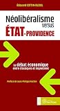 Néolibéralisme versus état-providence: Le débat économique entre classiques et keynésiens