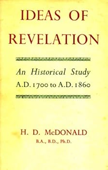 Hardcover Idea of Revelation: An Historical Study AD 1700 to AD 1860 Book