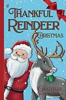 The Thankful Reindeer 1950842185 Book Cover