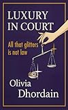 LUXURY IN COURT: ALL THAT GLITTERS IS NOT LAW