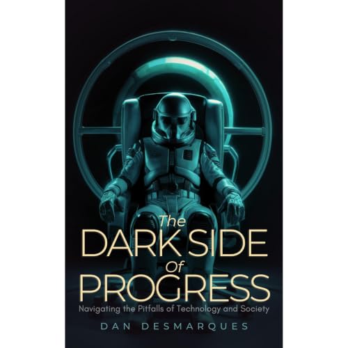 The Dark Side of Progress Audiobook By Dan Desmarques cover art